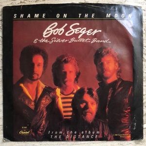 Bob Seger Shame On The Moon Vinyl 45 Record '82